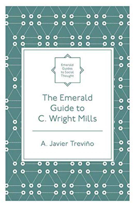 

The Emerald Guide to C Wright Mills by Anna Seretny-Paperback