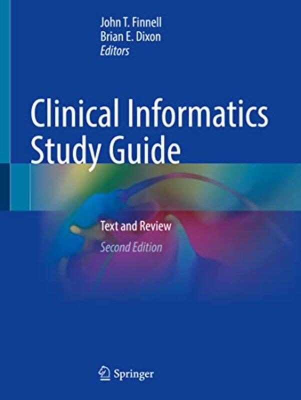 

Clinical Informatics Study Guide by John T FinnellBrian E Dixon-Paperback