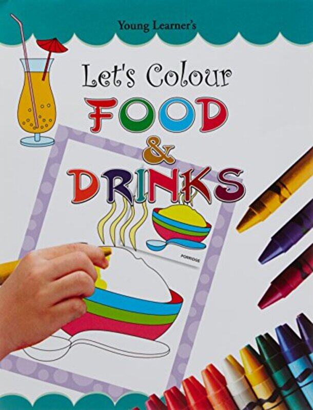 

Lets Colour Food & Drinks by Young Learner Publications-Paperback