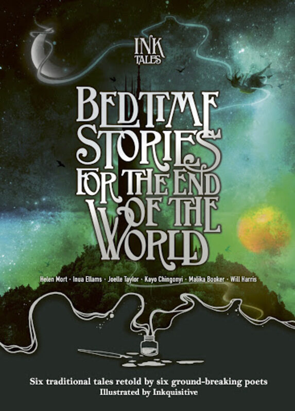 

Ink Tales: BEDT Perfumeime Stories for the End of the World, Hardcover Book, By: Helen Mort - Joelle Taylor - Will Harris - Malika Booker - Inua Ellams - Kayo