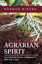 Agrarian Spirit by Norman Wirzba-Paperback