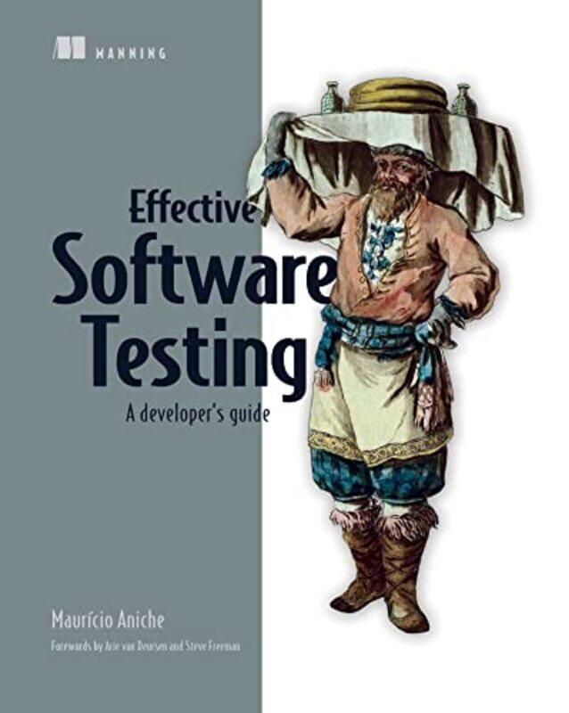 

Effective Software Testing by Mauricio Aniche-Paperback