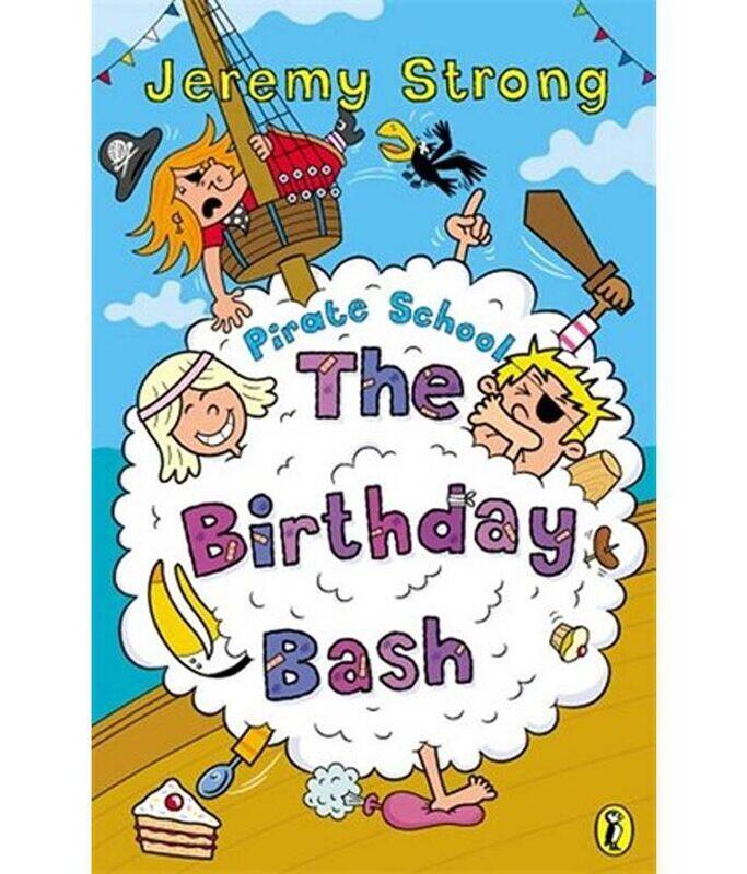 

The Birthday Bash (Pirate School), Paperback Book, By: Jeremy Strong