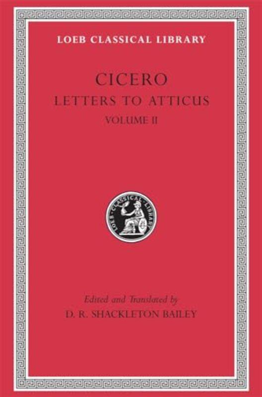 

Letters to Atticus Volume II by Cicero-Hardcover