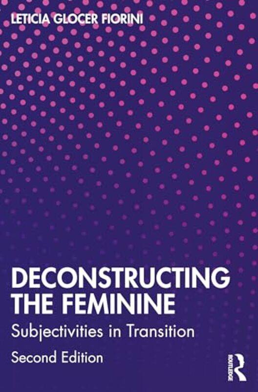 

Deconstructing the Feminine by William ShakespeareTe Haumihiata Mason-Paperback