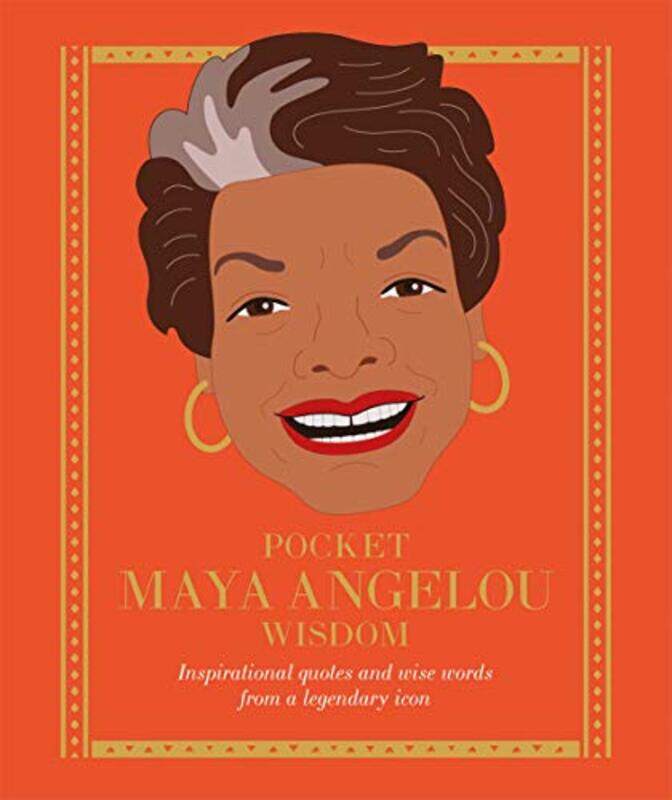 

Pocket Maya Angelou Wisdom: Inspirational quotes and wise words from a legendary icon, Hardcover Book, By: Hardie Grant Books