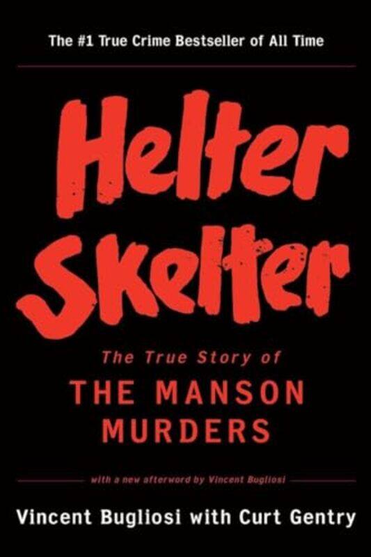 

Helter Skelter By Bugliosi Vincent - Paperback
