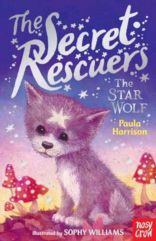 

The Secret Rescuers The Star Wolf by Paula HarrisonSophy Williams-Paperback