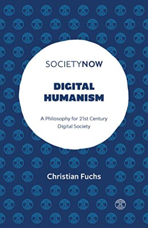 

Digital Humanism by Christian Paderborn University, Germany Fuchs-Paperback