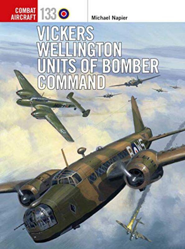 

Vickers Wellington Units of Bomber Command by Michael NapierJanusz SwiatlonMr Mark Postlethwaite-Paperback