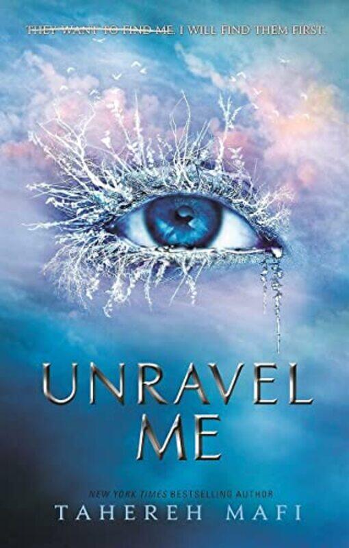 

Unravel Me by Tahereh Mafi-Paperback