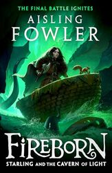 Fireborn Starling and the Cavern of Light by Aisling FowlerSophie Medvedeva-Paperback