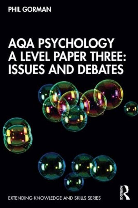 

AQA Psychology A Level Paper Three Issues and Debates by Phil Gorman-Paperback
