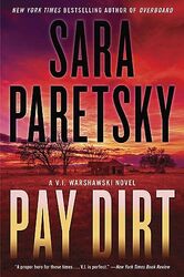 Pay Dirt A Vi Warshawski Novel by Paretsky, Sara..Hardcover