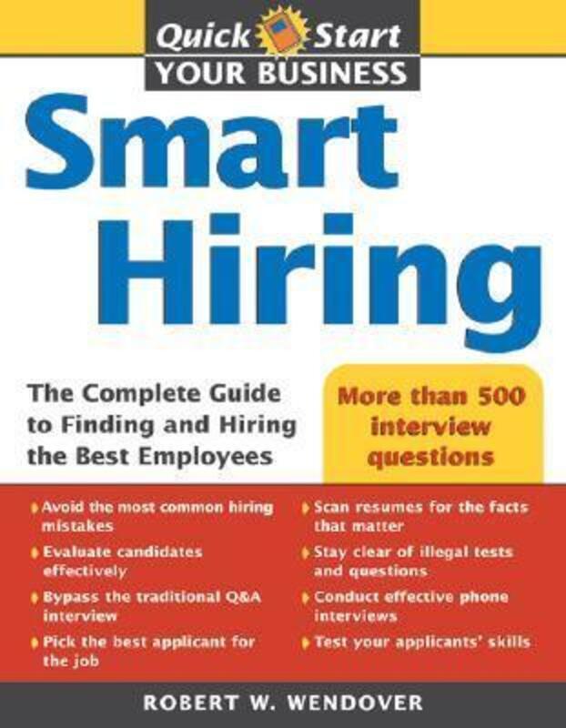 Smart Hiring (Quick Start Your Business).paperback,By :Robert Wendover