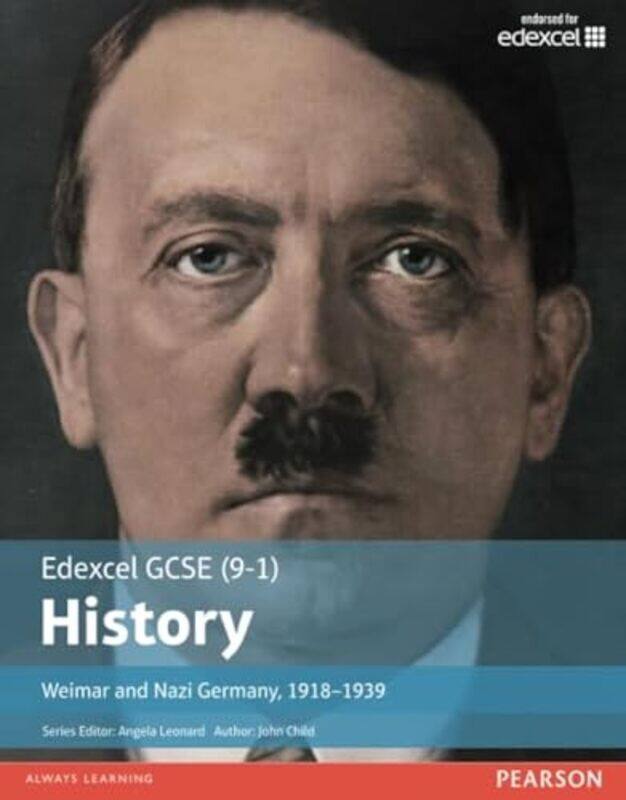 

Edexcel Gcse 91 History Weimar And Nazi Germany 19181939 Student Book Child, John Paperback