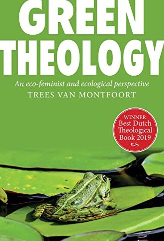 

Green Theology by Trees von Montfoort-Paperback