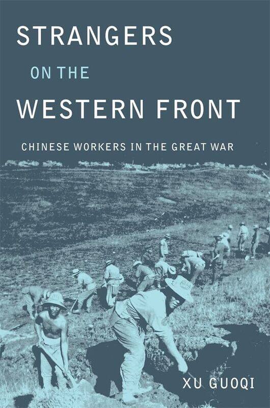 

Strangers on the Western Front by Guoqi Xu-Hardcover