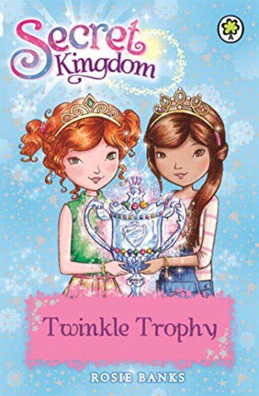

Secret Kingdom Twinkle Trophy by Rosie Banks-Paperback