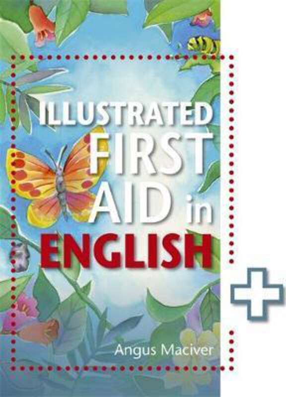 

The Illustrated First Aid in English, Paperback Book, By: Angus Maciver