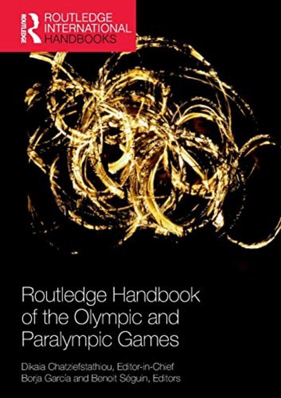 

Routledge Handbook Of The Olympic And Paralympic Games By Dikaia Canterbury C...Paperback