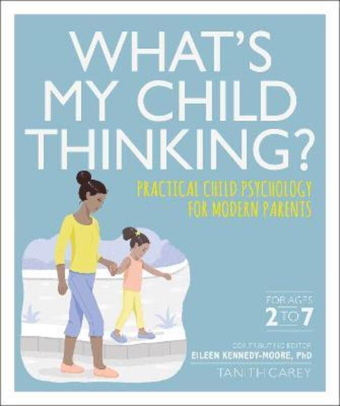 

What's My Child Thinking,Paperback,ByKennedy-Moore, Eileen - Carey, Tanith