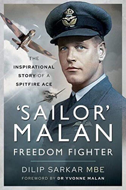 

Sailor Malan Freedom Fighter by Dilip Sarkar-Paperback