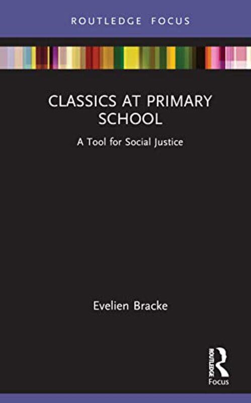 

Classics at Primary School by Evelien Bracke-Hardcover
