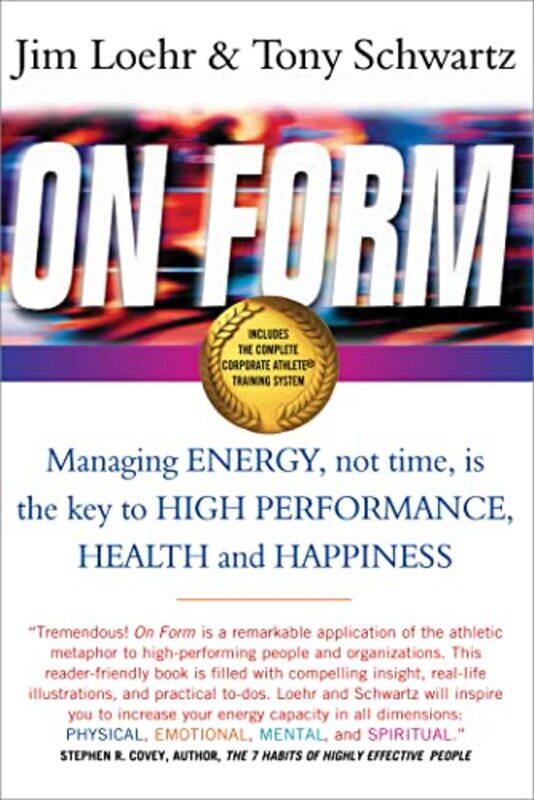 

On Form by Jim LoehrTony Schwartz-Paperback