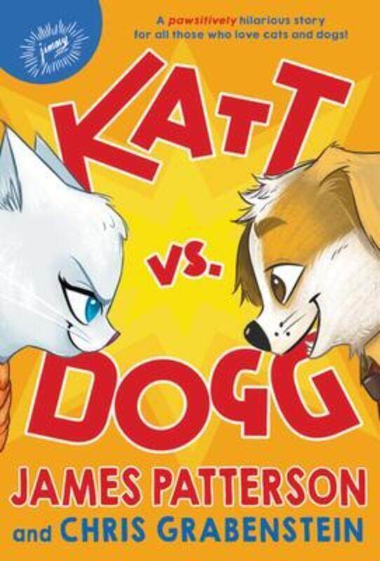 

Katt vs. Dogg.Hardcover,By :Patterson, James - Grabenstein, Chris - Lopez, Anuki