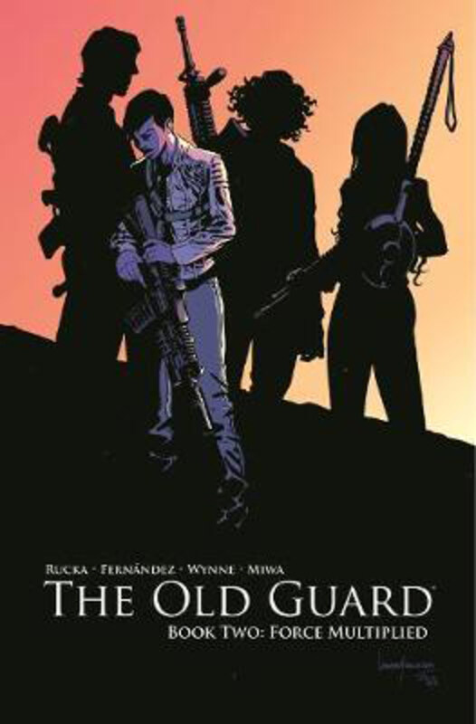 

The Old Guard Book Two: Force Multiplied, Paperback Book, By: Greg Rucka