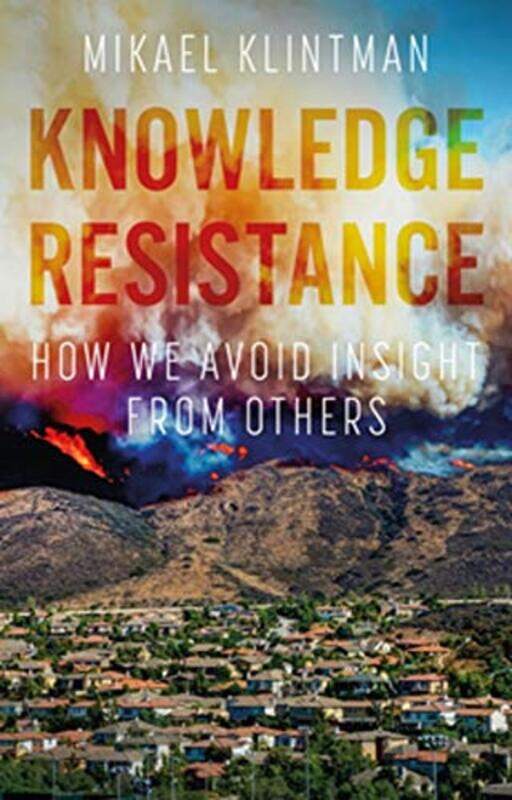 

Knowledge Resistance by Mikael Klintman-Paperback