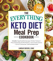 The Everything Keto Diet Meal Prep Cookbook: Includes: Sage Breakfast Sausage, Chicken Tandoori, Phi , Paperback by Boyers, Lindsay