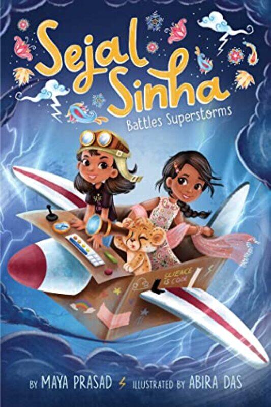 

Sejal Sinha Battles Superstorms by Maya PrasadAbira Das-Hardcover