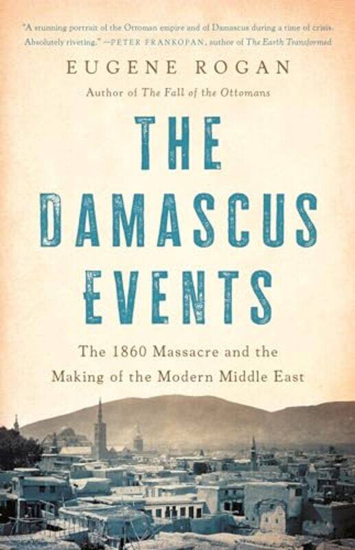 

Damascus Events By Rogan Eugene - Hardcover