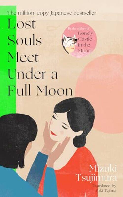 

Lost Souls Meet Under A Full Moon, Paperback by Mizuki Tsujimura