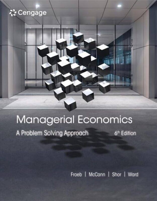 

Managerial Economics by Brian (Vanderbilt University) McCannMichael (University of Texas, Arlington) WardMike (University of Connecticut) ShorLuke (Va