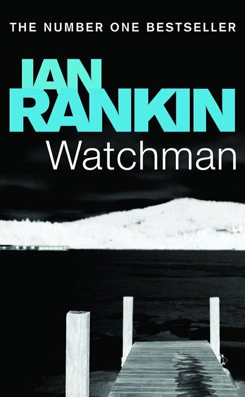 

Watchman, Paperback Book, By: Ian Rankin