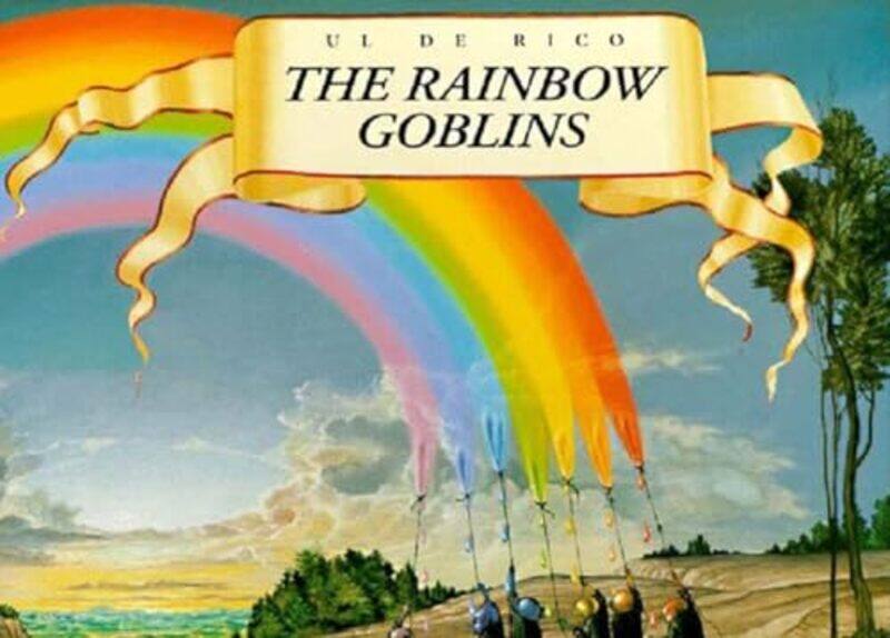 

Rainbow Goblins By Ulderico - Hardcover