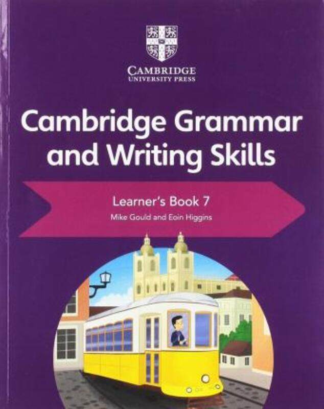 

Cambridge Grammar and Writing Skills Learner's Book 7.paperback,By :Gould, Mike - Higgins, Eoin