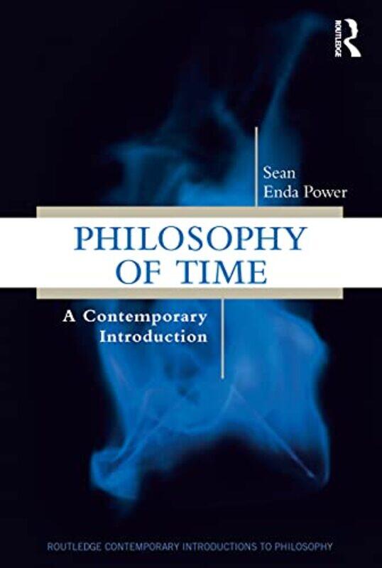 

Philosophy of Time by Sean Enda Power-Paperback