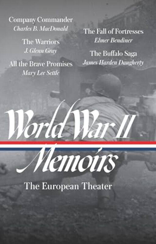 

World War Ii Memoirs The European Theater Loa #385,Hardcover By Samet, Elizabeth D. - B. Macdonald, Charles - Gray, J. Glenn