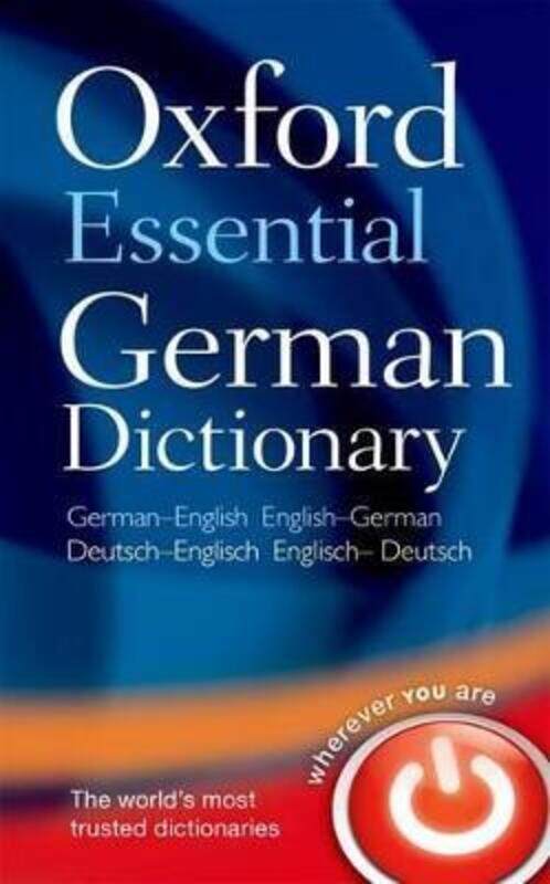 

Oxford Essential German Dictionary: Over 100 000 words, phrases and translations. German-English / E.paperback,By :Oxford Dictionaries