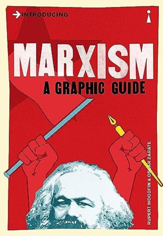 

Introducing Marxism A Graphic Guide by Woodfin, Rupert - Zarate, Oscar Paperback