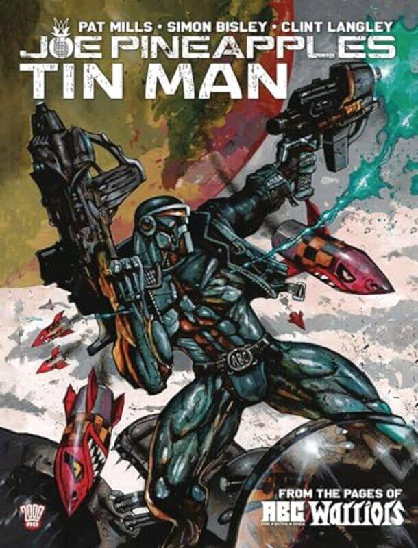 

Joe Pineapples Tin Man by Pat Mills-Paperback