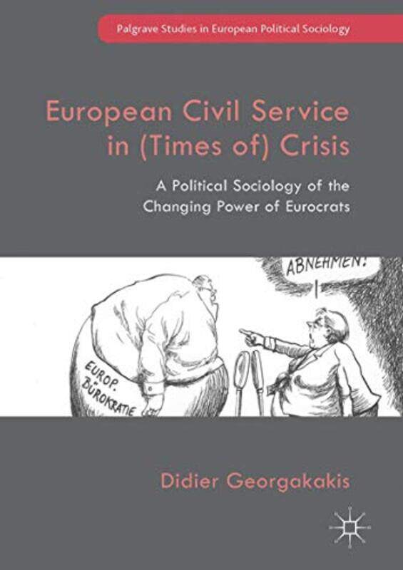 

European Civil Service in Times of Crisis by Kip S ThorneRoger D Blandford-Hardcover