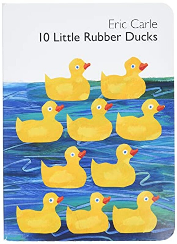 10 Little Rubber Ducks Board Book,Paperback,By:Eric Carle
