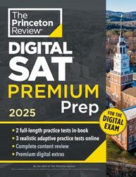 Princeton Review Digital Sat Premium Prep 2025 5 Full-Length Practice Tests 2 In Book  3 Adaptiv By Review The Princeton - Paperback