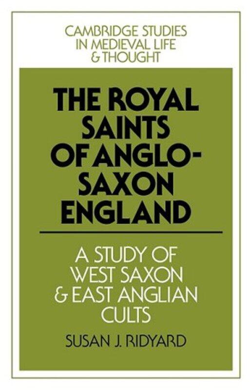 

The Royal Saints of AngloSaxon England by Susan J Ridyard-Paperback