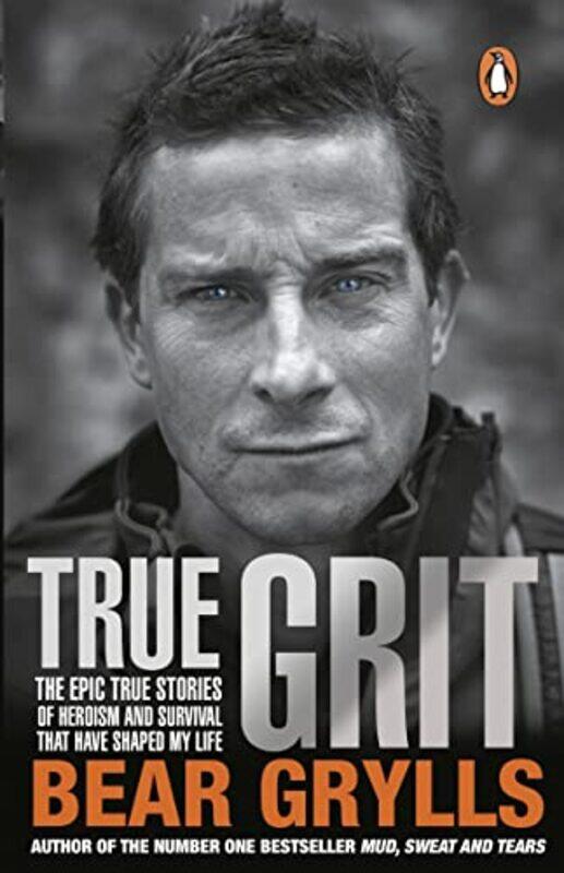 

True Grit by Bear Grylls-Paperback